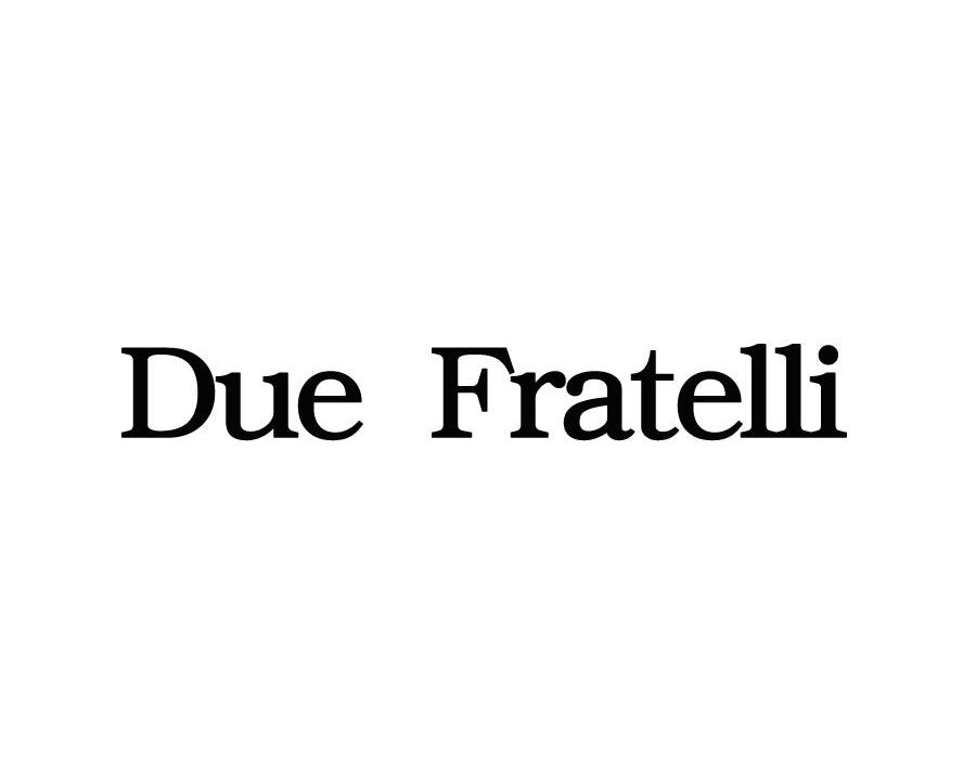 DUE FRATELLI商标转让