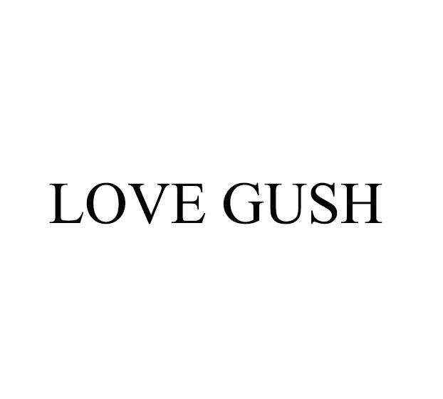 LOVE GUSH商标转让